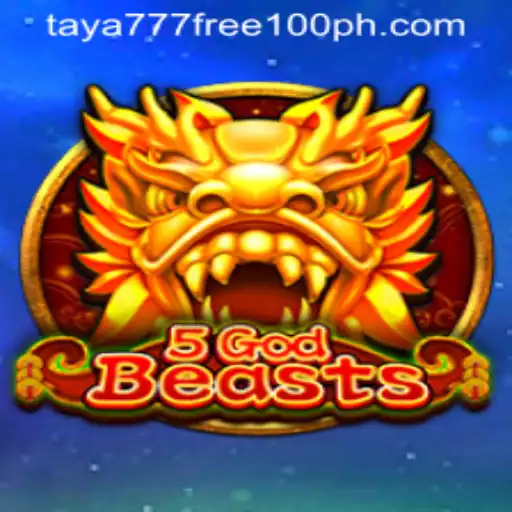 Discover the Enchanting World of 5GodBeasts and Unlock Bonuses with Taya777 Free 100