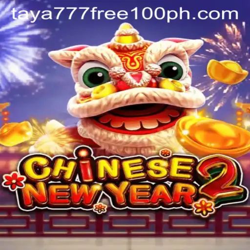 Exploring CHINESENEWYEAR2: A Festive Slot Experience with Taya777 Free 100