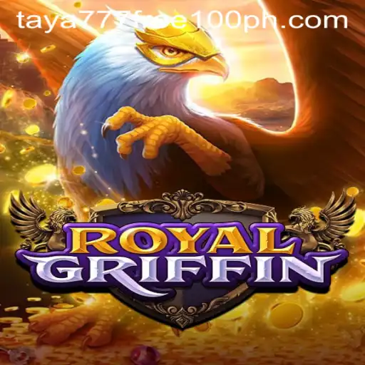 Explore the Fantastical World of RoyalGriffin and the Enchanting Offer Taya777 Free 100